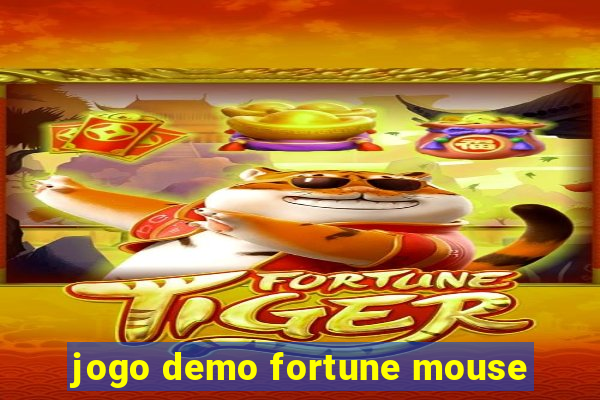 jogo demo fortune mouse